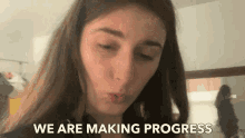 We Are Making Progress Convincing GIF