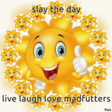 madfutters livelaughlove slay slaytheday sunshine