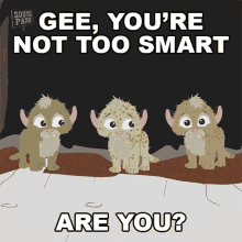 Gee Youre Not Too Smart Are You Mountain Lion Cubs GIF - Gee Youre Not Too Smart Are You Mountain Lion Cubs South Park GIFs