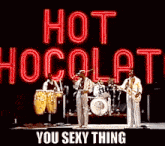 You Sexy Thing Hot Chocolate GIF