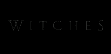 a black background with the word witches in silver letters