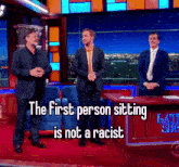 the first person sitting is not a racist on a late night talk show