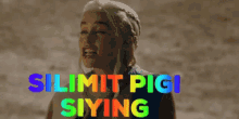 Silimit Pigi Siying Khaleesi GIF - Silimit Pigi Siying Khaleesi Daenerys Targaryen GIFs