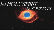 a poster that says " let holy spirit be your eyes " on it