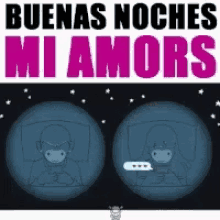 a cartoon of a man and a woman laying in bed with the words buenas noches mi amors above them .