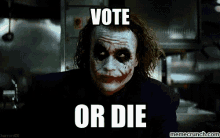Vote Or Die GIF - Vote Go Vote Dark Knight GIFs