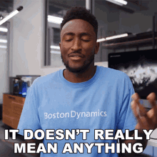 It Doesnt Really Mean Anything Marques Brownlee GIF