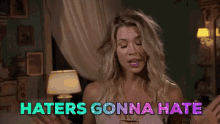 Haters Everywhere GIF - Haters Gonna Hate Haters Snapping GIFs