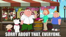 Family Guy Peter Griffin GIF - Family Guy Peter Griffin Sorry About That Everyone GIFs