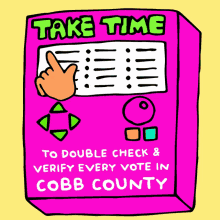 Take Time To Double Check GIF - Take Time To Double Check Verify Every Vote GIFs