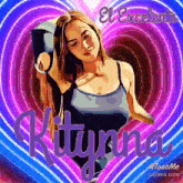 a picture of a woman with the name kitynna
