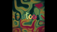 Outcast Text GIF - Outcast Text Colors GIFs