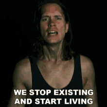 We Stop Existing And Start Living Pellek GIF - We Stop Existing And Start Living Pellek Per Fredrik Asly GIFs