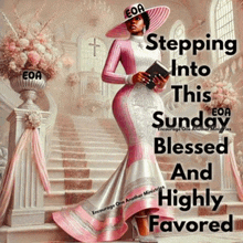 a woman in a pink and white dress is holding a bible and the words stepping into this sunday blessed are above her