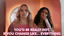 You'D Be Really Hot If You Change Like Everything Regina George GIF - You'D Be Really Hot If You Change Like Everything Regina George Karen Shetty GIFs