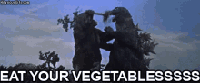 Godzilla Eat You Vegetables GIF