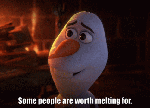Olaf Worth Melting For GIF - Olaf Worth Melting For Frozen GIFs