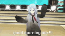 Good Morning Nox GIF - Good Morning Nox Kanade GIFs