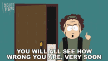 You Will All See How Wrong You Are Very Soon Elder Garth GIF - You Will All See How Wrong You Are Very Soon Elder Garth South Park GIFs