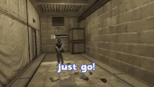 Just Go Go Now GIF