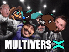 a group of men are posing for a picture and the words multivers x are visible