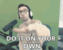 Do It On Your Own Just Do It GIF