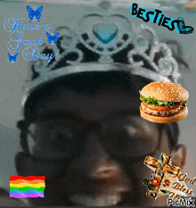a picture of a man wearing a crown and a hamburger with the words have a good day on it
