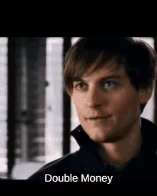 Tobey Maguire Double Money GIF - Tobey Maguire Double Money Kelm GIFs