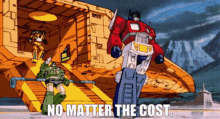 Transformers Optimus Prime GIF - Transformers Optimus Prime No Matter The Cost GIFs