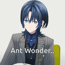a boy with blue hair is wearing a suit and tie and has the words ant wonder written below him