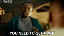 You Need To Get A Job Will Smith GIF - You Need To Get A Job Will Smith Bad Boys GIFs