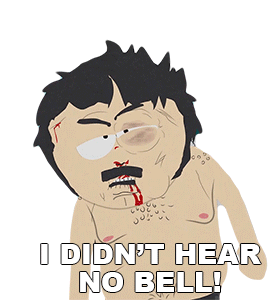 I Didnt Hear No Bell Randy Marsh Sticker - I Didnt Hear No Bell Randy Marsh South Park Stickers