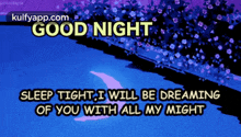 Good Night.Gif GIF - Good Night Goodnight Good Night Quotes GIFs