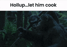 Let Him Cook Planet Of The Apes GIF - Let Him Cook Planet Of The Apes Caesar GIFs