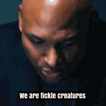 Fickle Creatures Humanity GIF - Fickle Creatures Humanity Existence GIFs