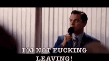 I'M Not Leaving GIF - Wolf Of Wallstreet Im Not Fucking Leaving Angry GIFs