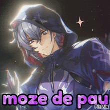 a picture of a boy with a hood and the words moze de pau