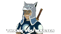a cartoon character holding a sword and wearing a helmet that says " thank you master "