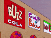 a cartoon advertisement for buzz cola and gulp n blow cola