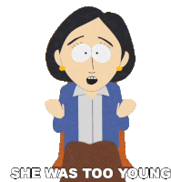 She Was Too Young Mrs Testaburger Sticker - She Was Too Young Mrs Testaburger South Park Stickers