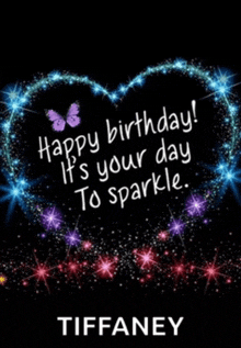 a birthday card for tiffaney with a heart made of sparks