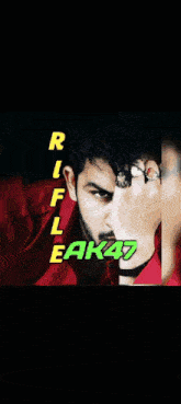 a picture of a man with the name rifleak47 written on it