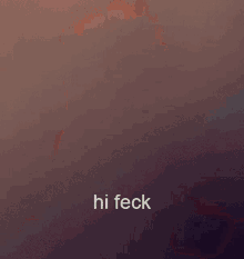 Feck Hi GIF - Feck Hi Hello GIFs