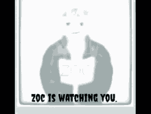 Always Watching GIF - Always Watching Zoc GIFs