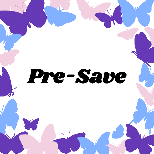 Pre Save Save Sticker - Pre Save Save Butterflies Stickers