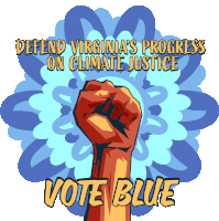 Defend Virginias Progress On Climate Justice Vote Blue Sticker - Defend Virginias Progress On Climate Justice Vote Blue Virginia Stickers