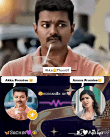 a man drinking through a straw with akka promise and amma promise written below him