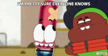 im pretty sure everyone knows its not a secret they know pinky malinky babs buttman