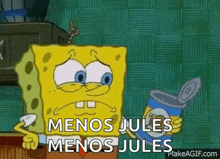 a cartoon of spongebob holding a can of food and saying `` menos jules menos jules ''