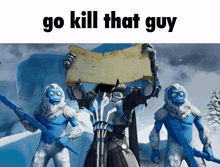 a man holding a piece of paper with the words go kill that guy above him